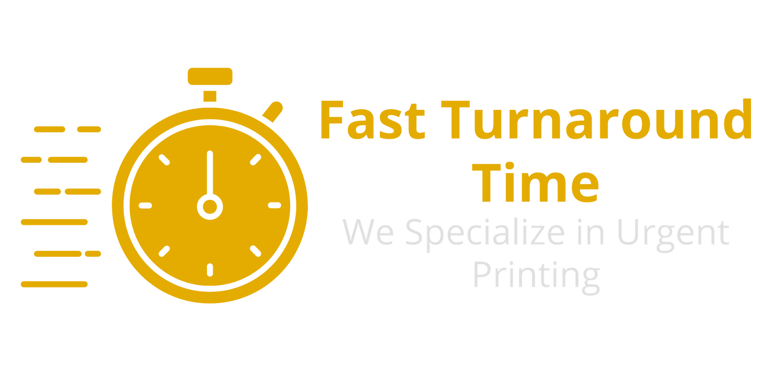 Fast Turnaround Time